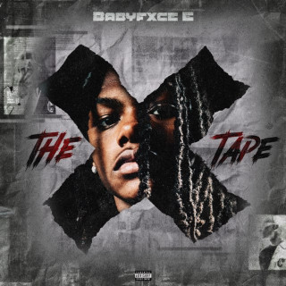 Babyfxce E - The X Tape album cover