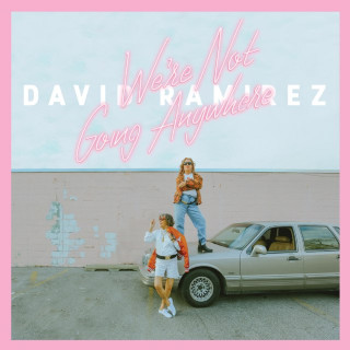 David Ramirez - We're Not Going Anywhere album cover