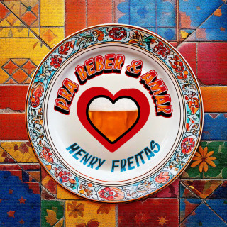 Henry Freitas - Pra Beber E Amar album cover