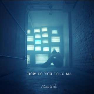 Nicotine Dolls - How Do You Love Me EP cover