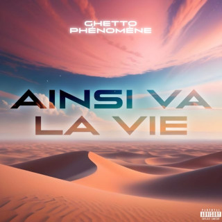 Ghetto Phénomène - Ainsi Va La Vie album cover