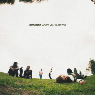 Stateside - Where You Found Me album cover