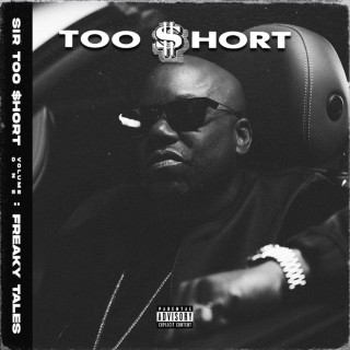Too $hort - SIR TOO $HORT, VOL. 1 (FREAKY TALES) album cover