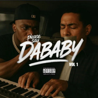 DaBaby - Please Say DaBaby, Vol. 1 mixtape cover