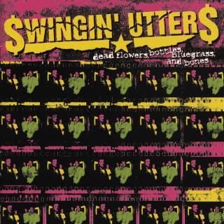 Swingin' Utters - Dead Flowers, Bottles, Bluegrass, And Bones album cover