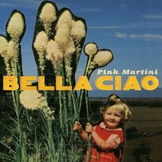 Pink Martini - Bella Ciao EP cover