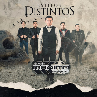 Grupo Maximo Grado - Estilos Distintos album cover