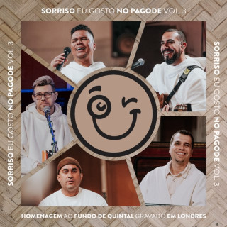 Sorriso Maroto - Sorriso Eu Gosto No Pagode Vol. 3 - Homenagem Ao Fundo De Quintal live album cover