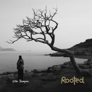 Victor Thompson - ROOTED album cover