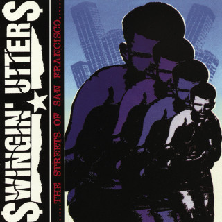 Swingin' Utters - The Streets Of San Francisco album cover