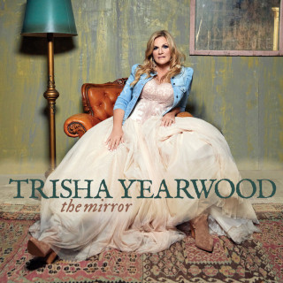 Trisha Yearwood - The Mirror album cover