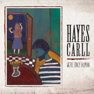 Hayes Carll - We're Only Human album cover
