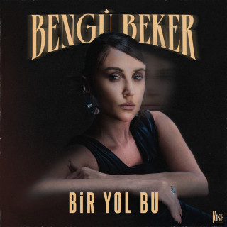 Bengü Beker - Bir Yol Bu album cover