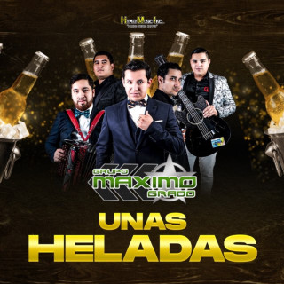 Grupo Maximo Grado - Unas Heladas album cover