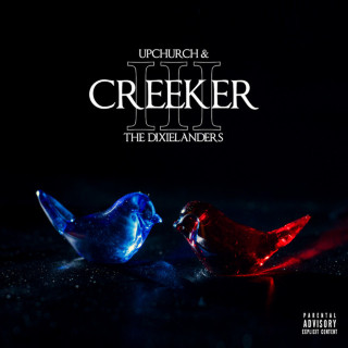 Upchurch & The Dixielanders - Creeker III album cover