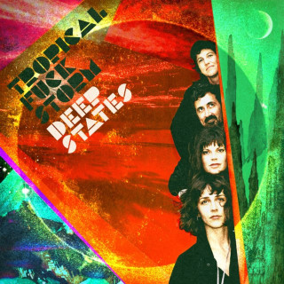 Tropical Fuck Storm - Deep States album cover
