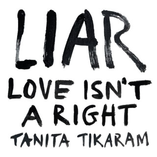 Tanita Tikaram - LIAR (Love Isn't A Right) album cover