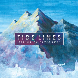 Tide Lines - Dreams We Never Lost album cover