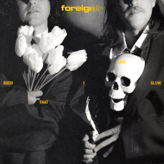 Foreign Air - Such That I May Glow album cover