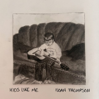 Noah Thompson - Kids Like Me EP cover