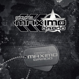 Grupo Maximo Grado - Corridos De Máximo Grado album cover