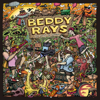 Beddy Rays - Do What Ya Wanna album cover