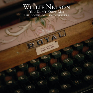 Willie Nelson - You Don't Know Me: The Songs Of Cindy Walker album cover