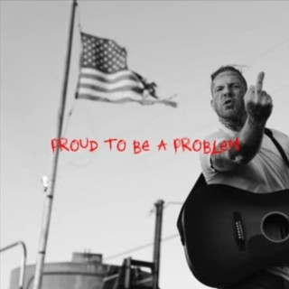 Tom MacDonald - Proud To Be A Problem album cover