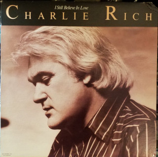 Charlie Rich - I Still Believe In Love album cover