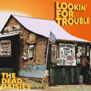 The Dead Daisies - Lookin' For Trouble album cover