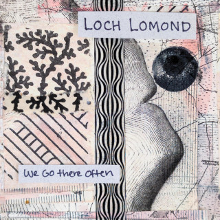 Loch Lomond - We Go There Often EP cover
