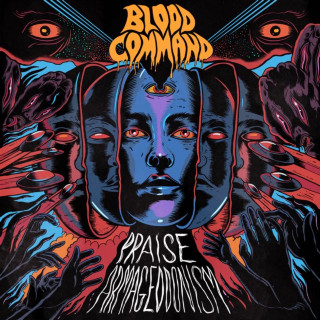 Blood Command - Praise Armageddonism album cover