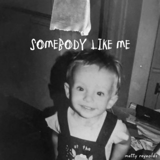 Matty Reynolds - Somebody Like Me EP cover
