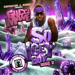 Gucci Mane - So Icey Boy: Disc 2 mixtape cover
