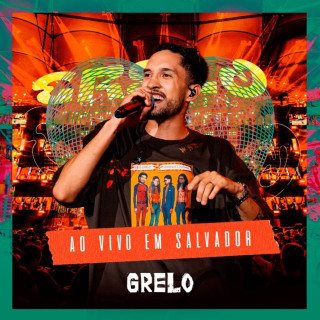 Grelo - Grelo (Ao Vivo Em Salvador) live album cover