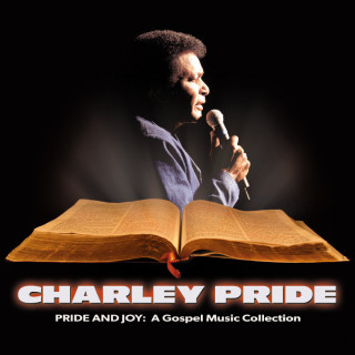 Charley Pride - Pride And Joy: A Gospel Music Collection album cover
