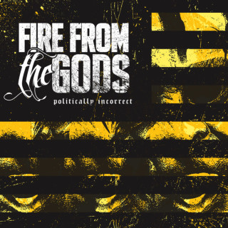 Fire From The Gods - Politically Incorrect EP cover