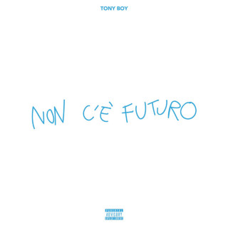 Tony Boy - Non C'è Futuro EP cover