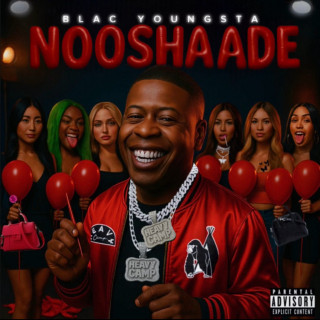 Blac Youngsta - NOOSHAADE mixtape cover