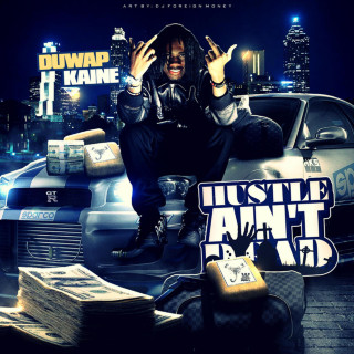 Duwap Kaine - Hustle Ain't Dead mixtape cover