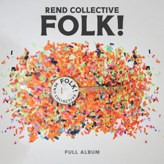 Rend Collective - FOLK! album cover