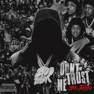 EBK Jaaybo - Don't Trust Me album cover