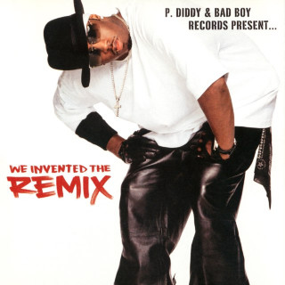 P. Diddy - We Invented The Remix album cover