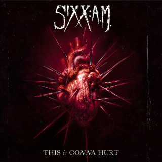 Sixx:A.M. - This Is Gonna Hurt album cover