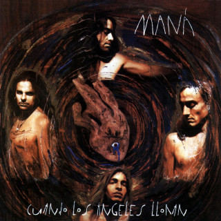 Maná - Cuando Los Ángeles Lloran album cover