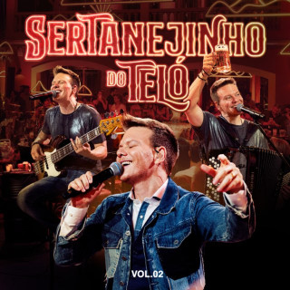 Michel Telo - Sertanejinho Do Teló (Vol.02) live EP cover