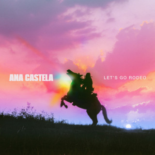 Ana Castela - Let's Go Rodeo EP cover