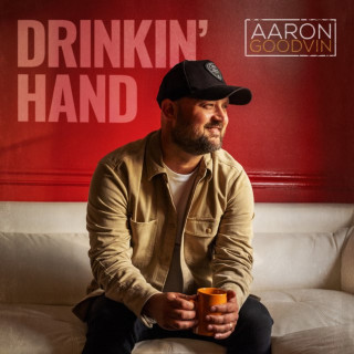 Aaron Goodvin - Drinkin' Hand EP cover