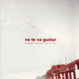 No Te Va Gustar - Aunque Cueste Ver El Sol album cover