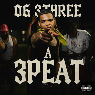 OG 3Three - A 3 Peat single cover